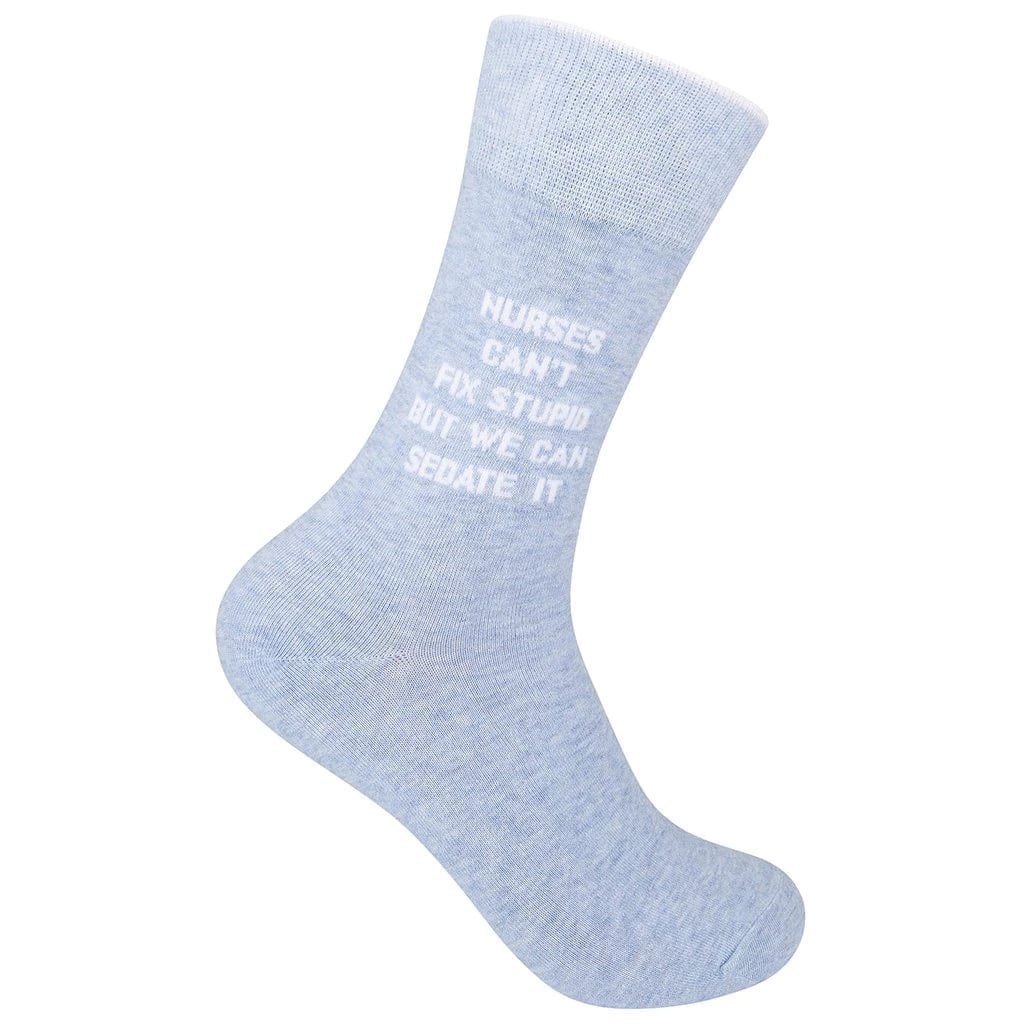 Nurses Can't Fix Stupid But We Can Sedate It Crew Socks